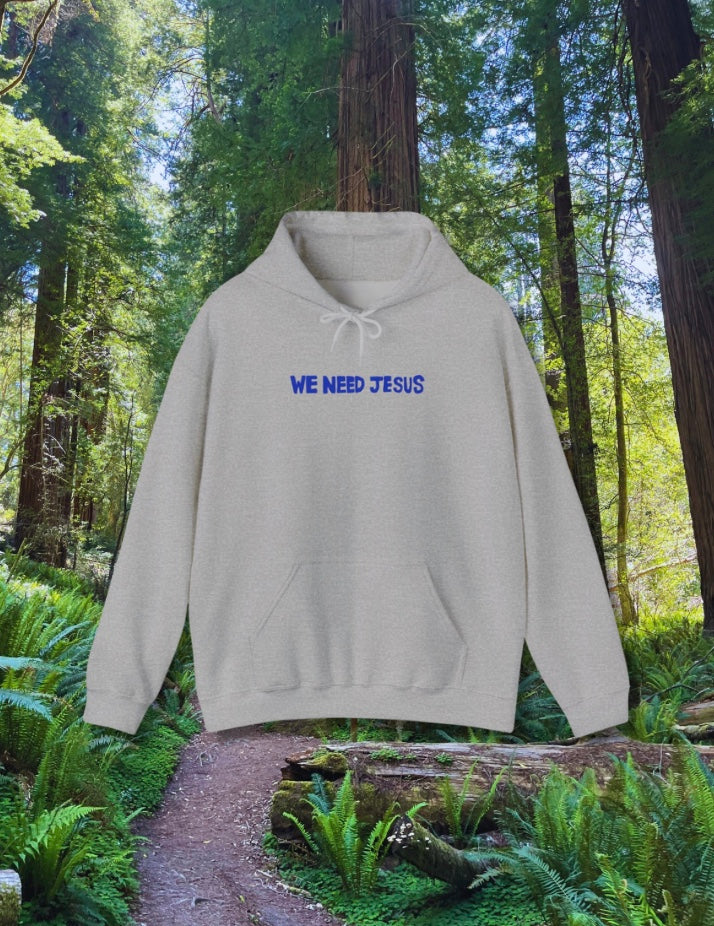 We Need Jesus Global Hoodie
